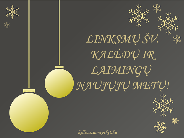 boldog karácsonyt litvánul, LINKSMŲ ŠV. KALĖDŲ IR LAIMINGŲ NAUJŲJŲ METŲ!