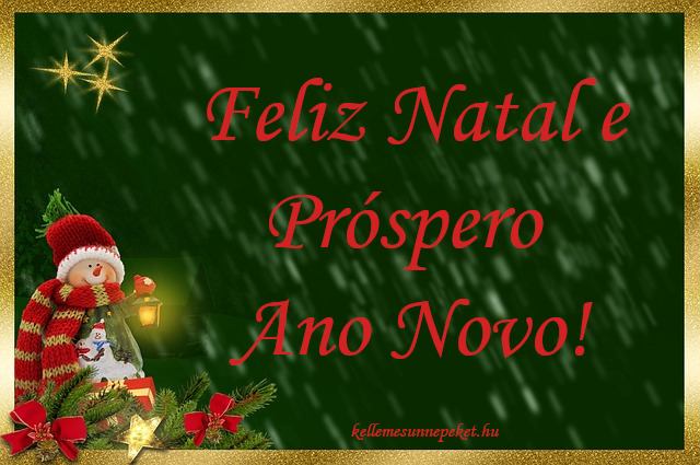 boldog karácsonyt portugálul, Feliz Natal e Próspero Ano Novo!