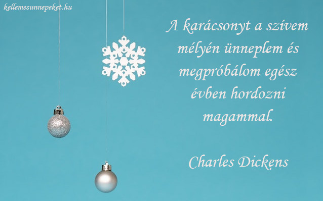 különleges karácsonyi idézet Dickens