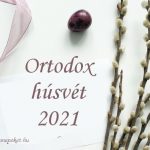 Ortodox húsvét 2021