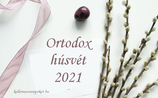 ortodox húsvét 2021