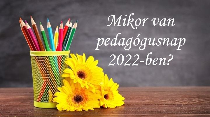 mikor van pedagógusnap 2022-ben