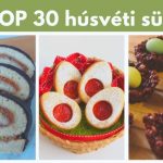 Húsvéti sütemények – TOP 30 húsvéti süti